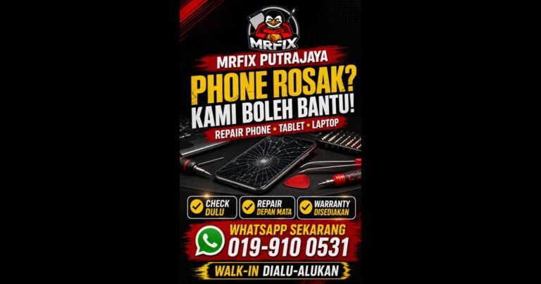 Phone rosak di Putrajaya - MRFIX Putrajaya