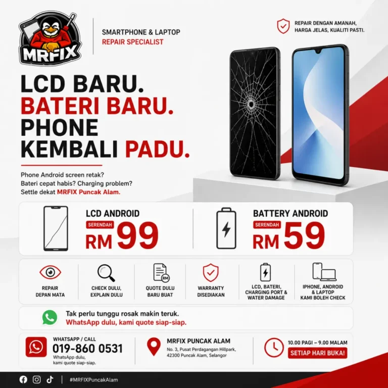Android Phone Repair Puncak Alam: Screen, Battery and Charging