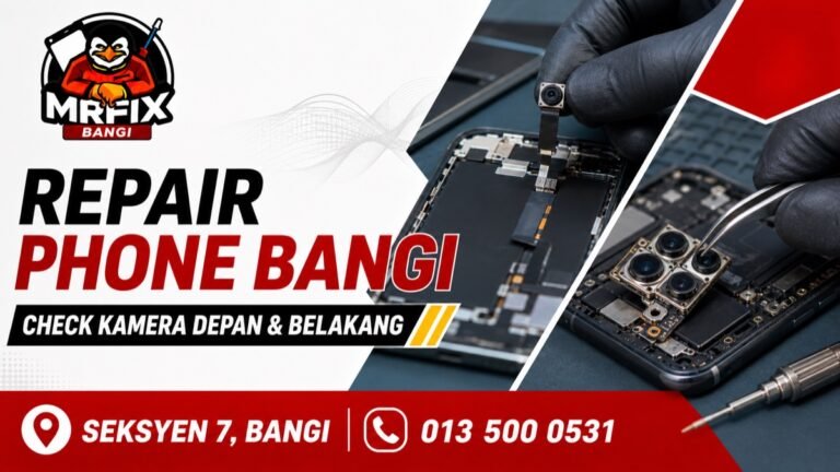 Repair Camera Phone Bangi – check kamera depan dan belakang