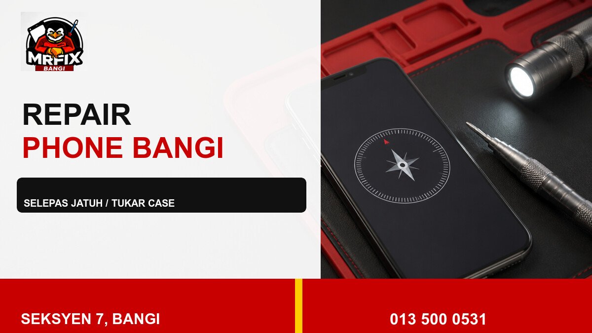 Repair Compass Phone Bangi: Check Selepas Jatuh atau Tukar Case — featured image
