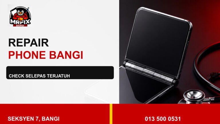 Repair Hinge Foldable Phone Bangi: Check Selepas Telefon Terjatuh — featured image