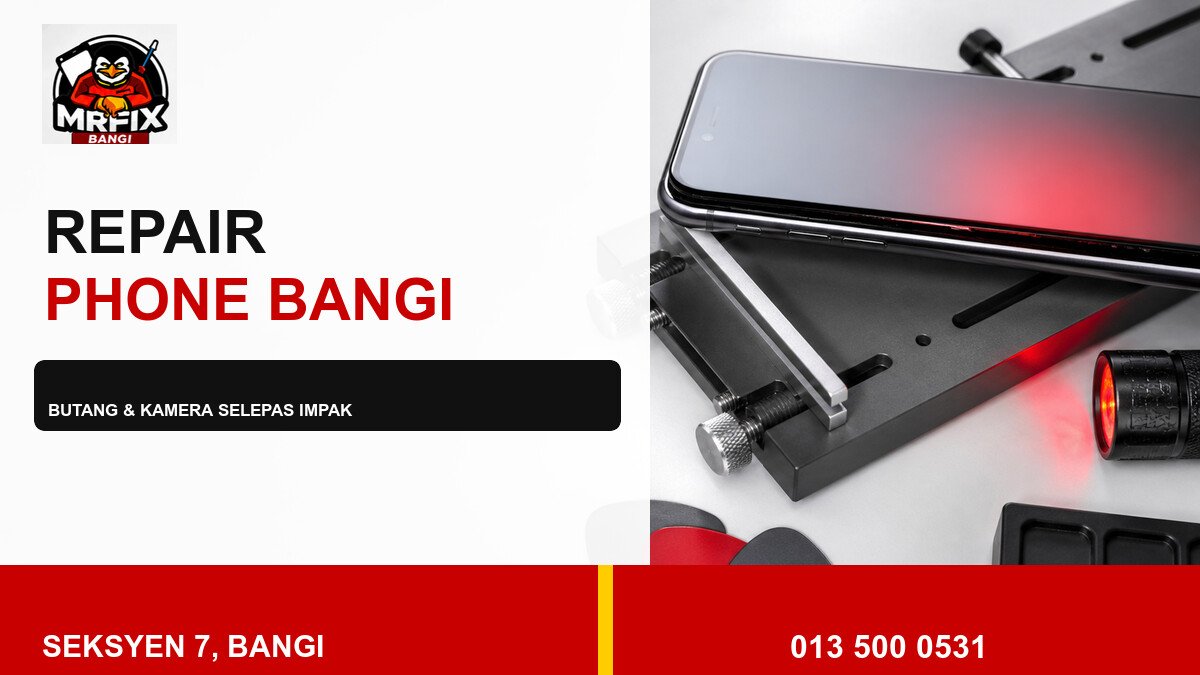 Repair Phone Frame Bangi: Check Butang dan Kamera Selepas Impak — featured image
