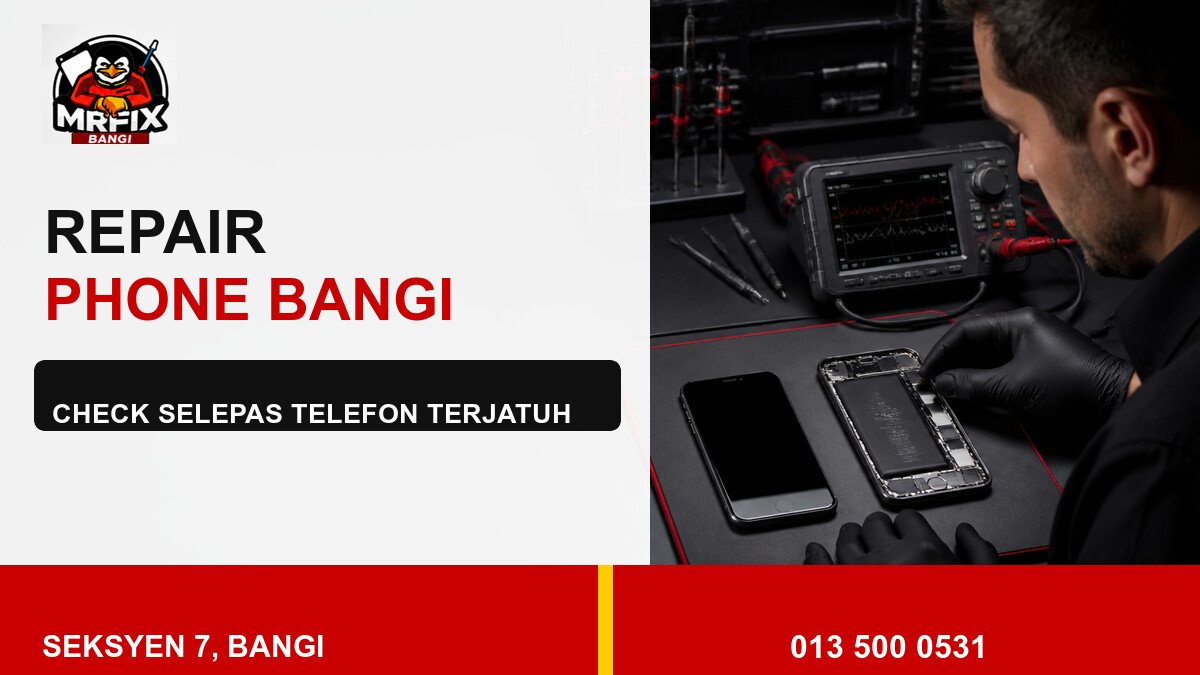 Repair Phone Vibration Bangi: Check Selepas Telefon Terjatuh — featured image