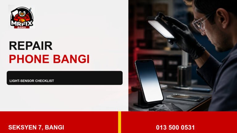 Repair Auto Brightness Phone Bangi: A Practical Light-Sensor Checklist — featured image