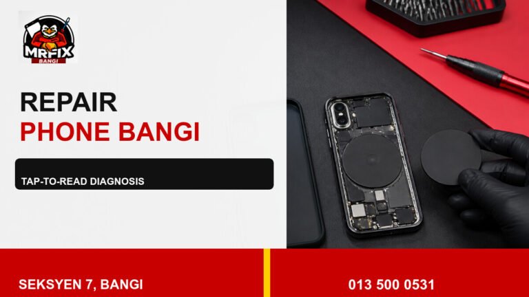 Repair NFC Phone Bangi: A Practical Tap-to-Read Diagnosis Guide — featured image