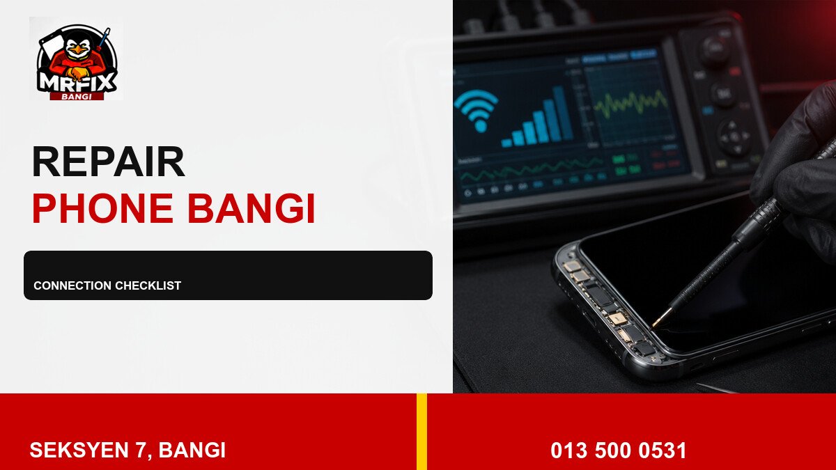 Repair WiFi Phone Bangi: A Practical Connection Checklist — featured image