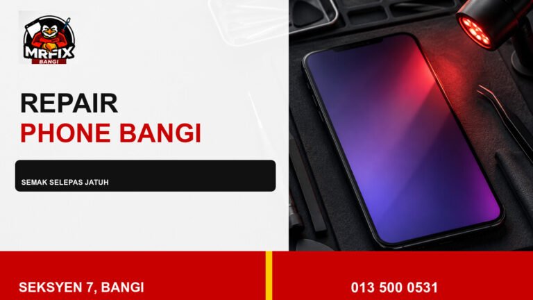 Repair Phone Display Tint Bangi: Semakan Selepas Jatuh — featured image